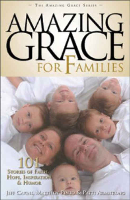 Amazing Grace for Families by Jeff Cavins, Matthew Pinto & Patti Armstrong, paperback 272 pages
