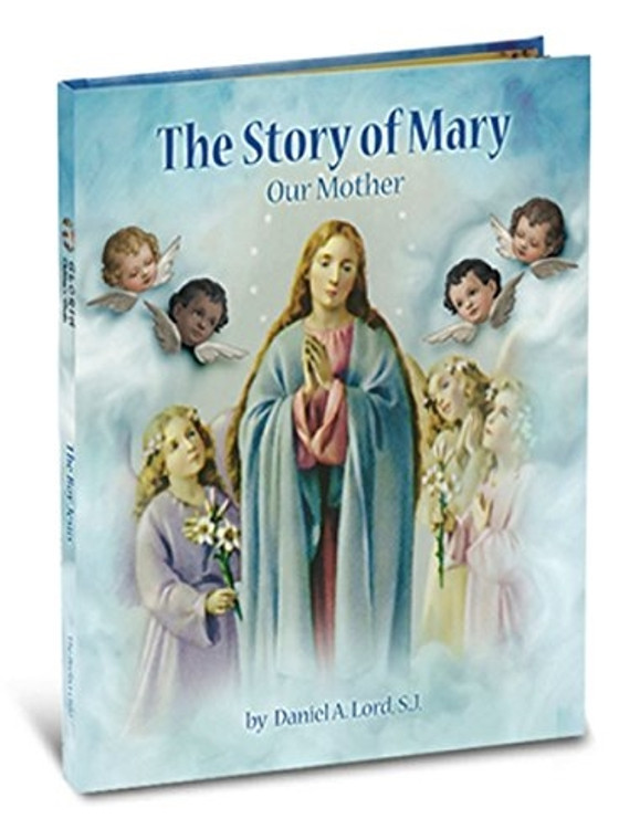 The Story of Mary Our Mother by Daniel Lord 2446-200