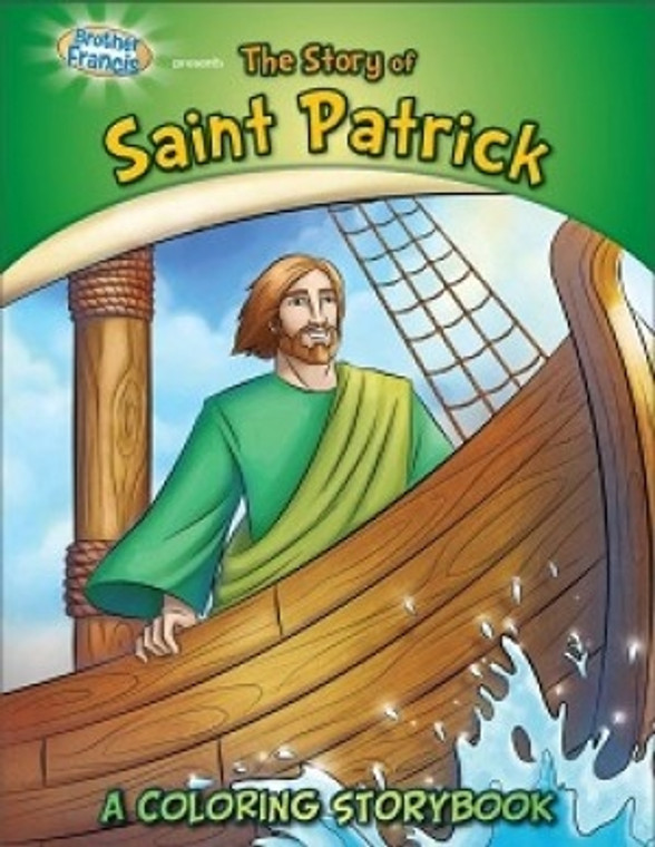 The Story of Saint Patrick: A Coloring Storybook