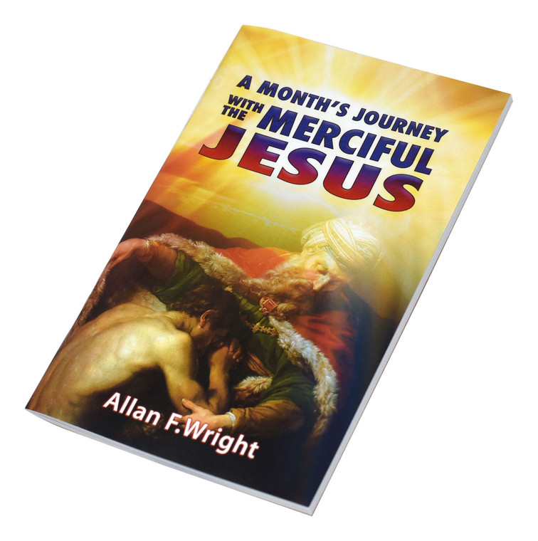 A Month's Journey with the Merciful Jesus by Allan F. Wright