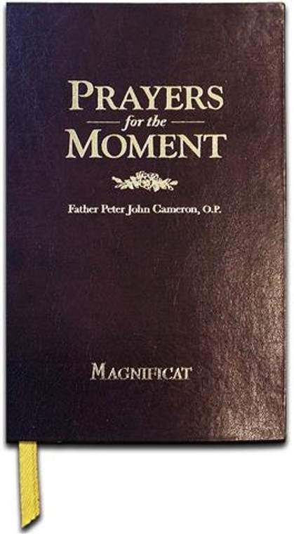 Magnificat Prayers for the Moment by Father John Cameron