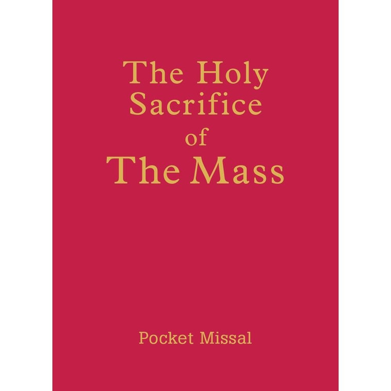 The Holy Sacrifice of The Mass (Pocket Missal)