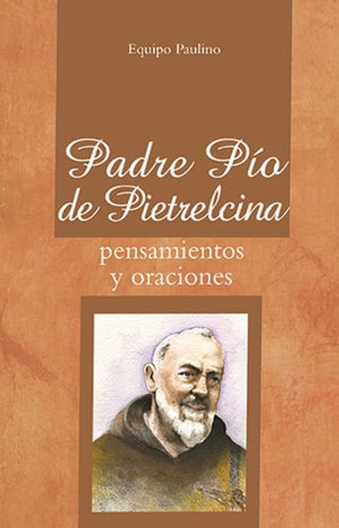 Padre Pio de Pietrelcina Pensamientos y Oraciones