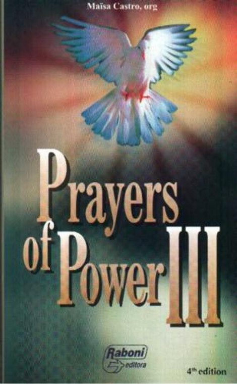 Prayers of Power III, Edited by Maisa Castro
