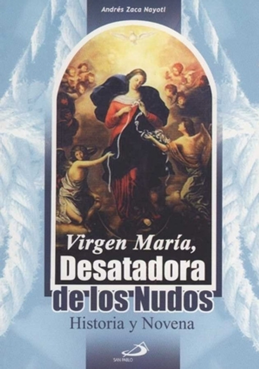 Virgen Maria Desatadora de Nudos--Historia y Novena
