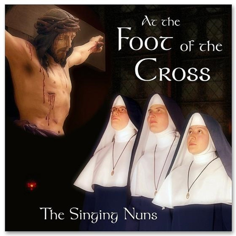 At the Foot of the Cross CD by The Singing Nuns