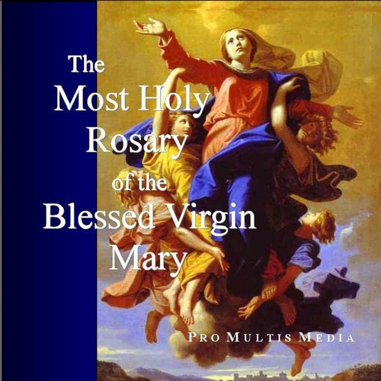 The Most Holy Rosary of the Blessed Virgin Mary CD