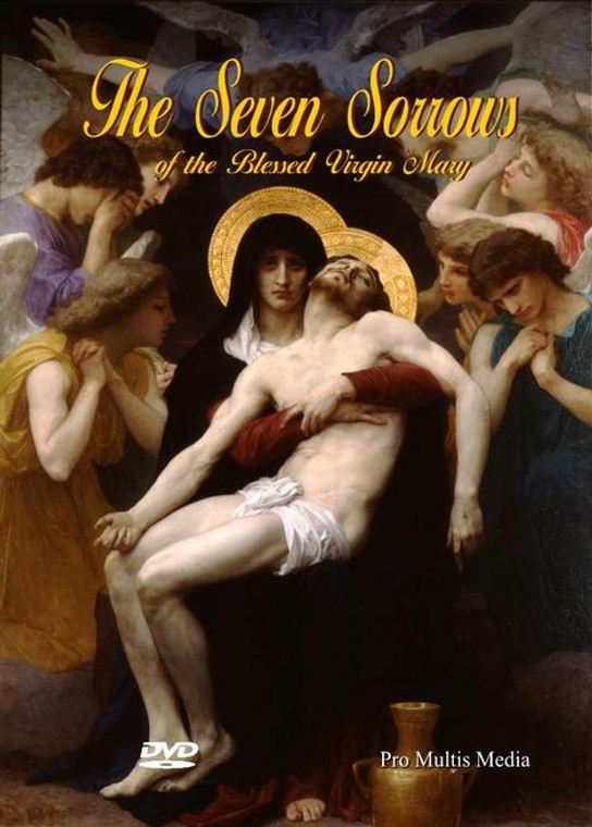 The Seven Sorrows of the Blessed Virgin Mary DVD