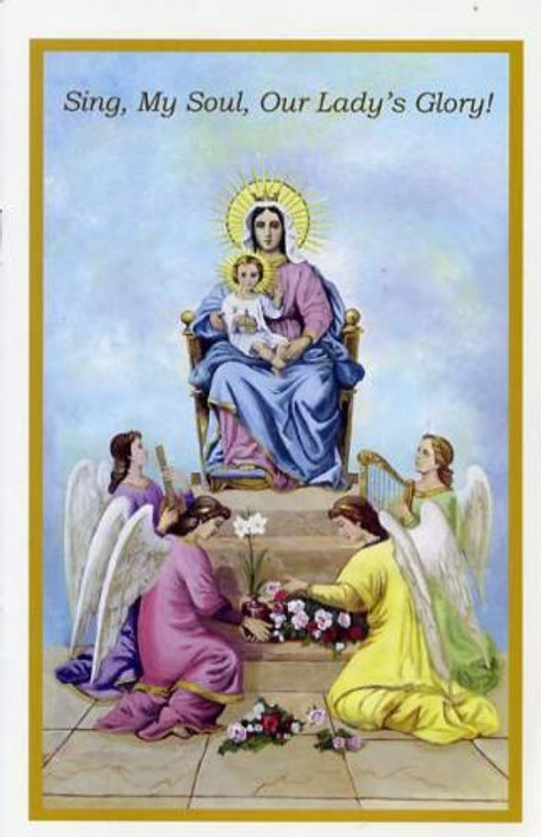 Sing, My Soul, Our Lady's Glory!  by The Slaves of the Immaculate Heart of Mary