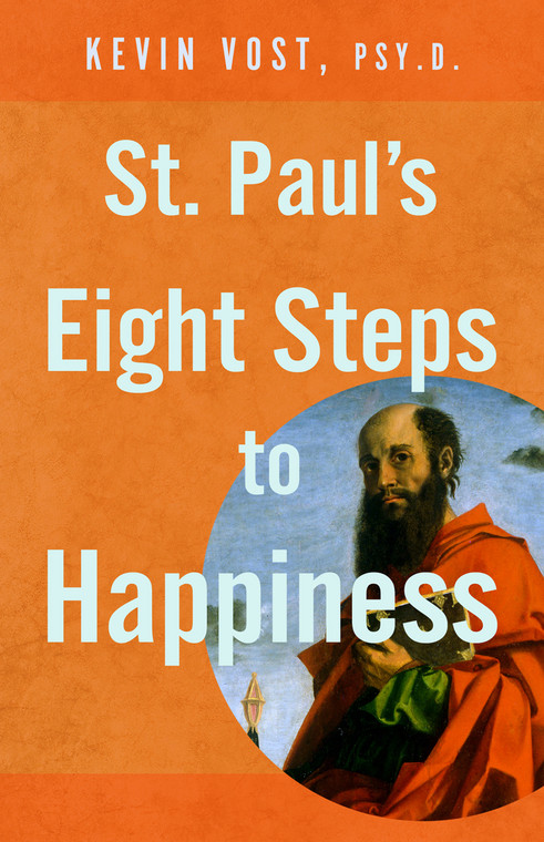 St Paul's Eight Steps to Happiness By Kevin Vost
