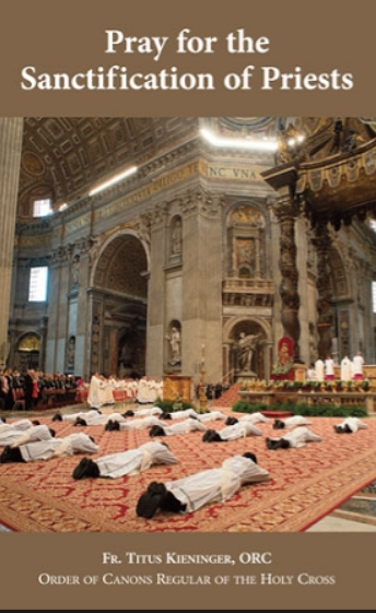 ray for the Sanctification of Priests : by Titus Kieninger