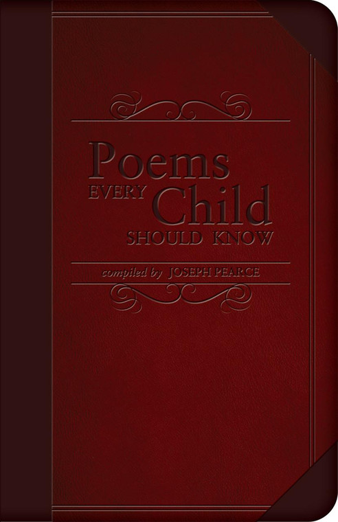 Poems Every Child Should Know Author: Joseph Pearce
