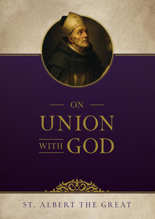 On Union with God by St. Albert the Great