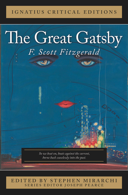 The Great Gatsby: Ignatius Critical Editions