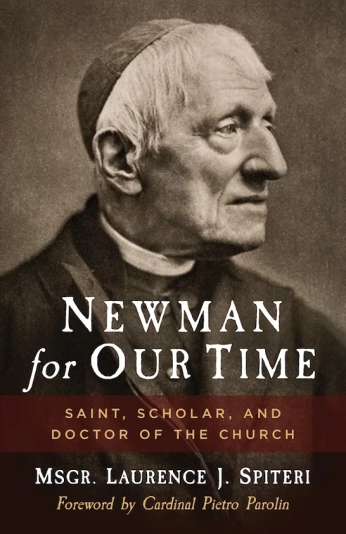Newman for Our Time: Saint, Scholar, and Doctor of the Church
