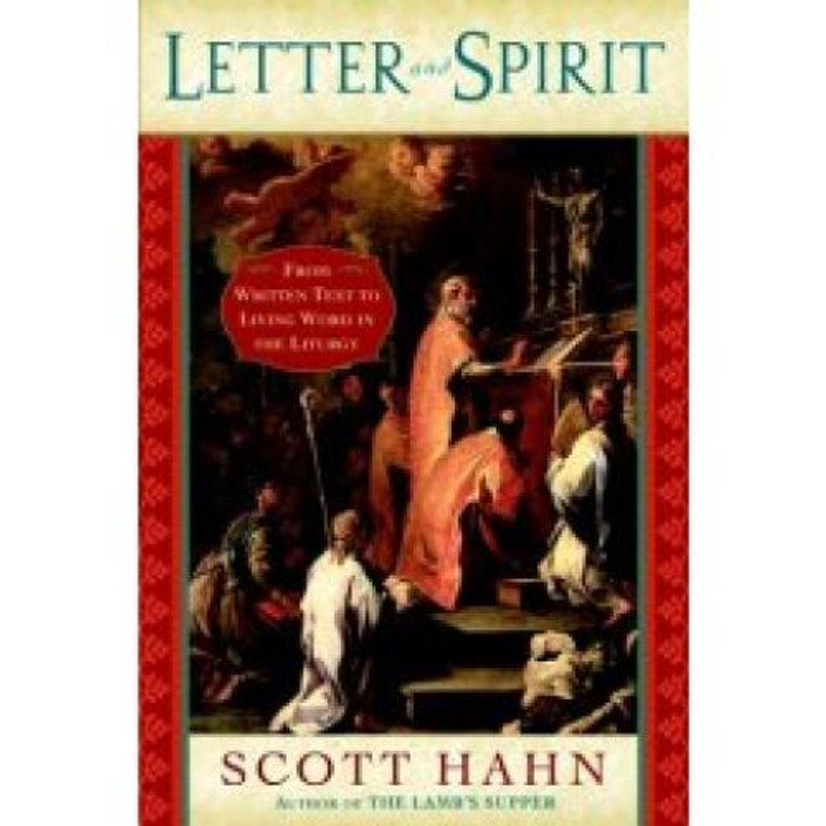 Letter and Spirit by Scott Hahn