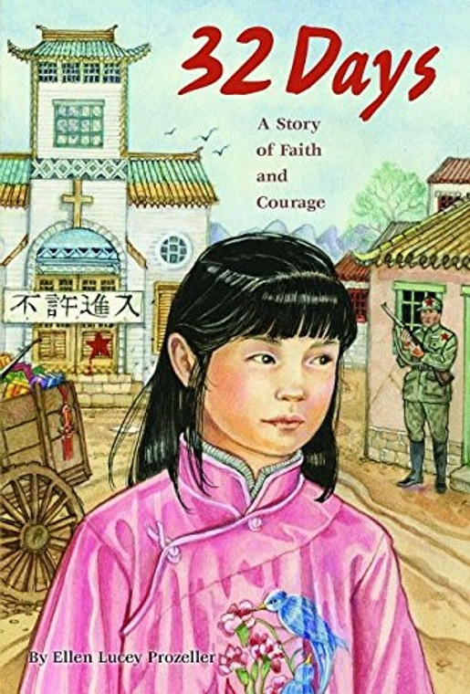 32 days: A Story of Faith and Courage by Ellen Lucey Prozeller