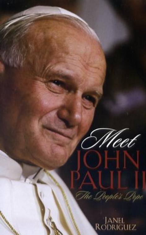 Meet John Paul II, The People's Pope
