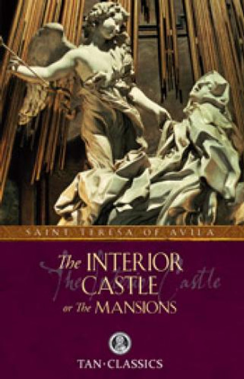 Interior Castle or The Mansions by Saint Teresa of Avila