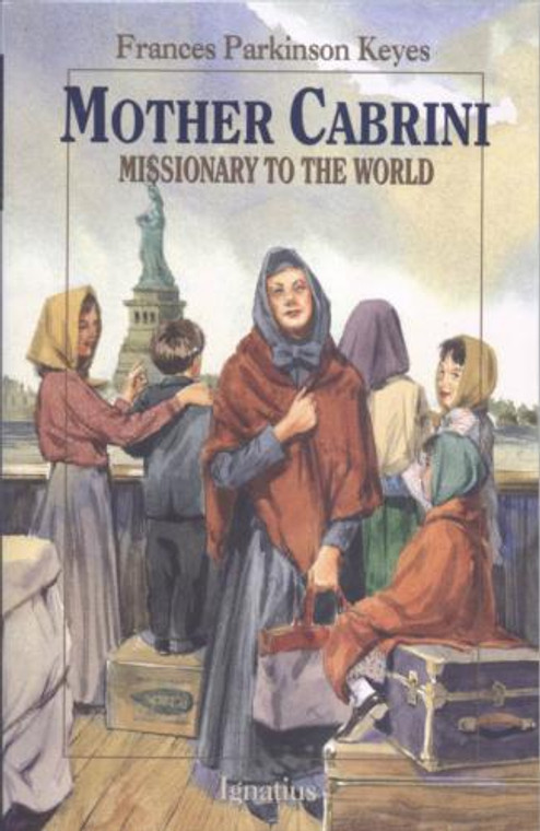 Mother Cabrini: Missionary To The World, by Frances Parkinson Keyes