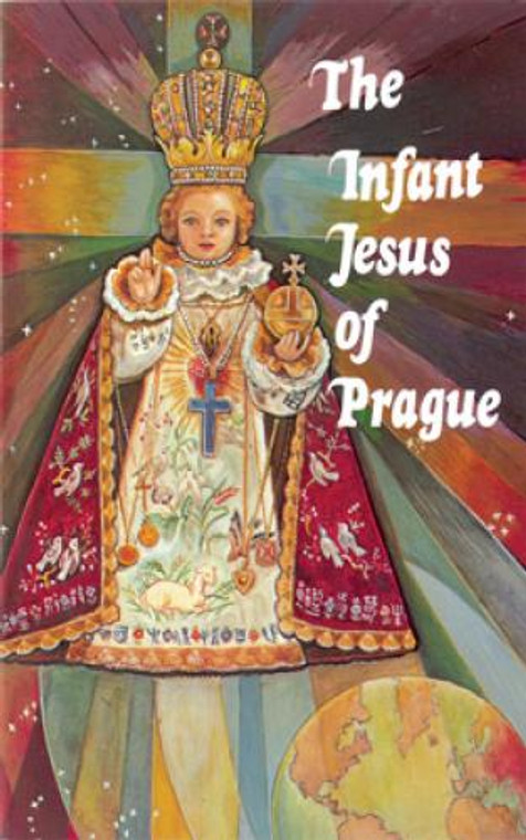 The Infant Jesus of Prague by Rev. Ludvik Nemec