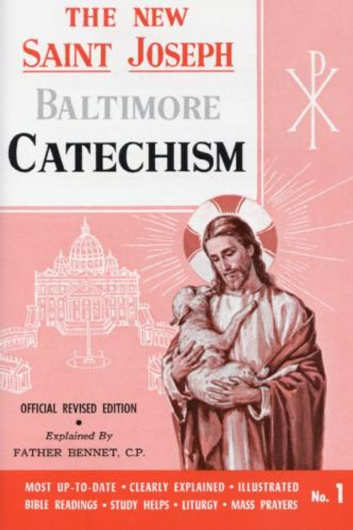 The New St. Joseph Baltimore Catechism  #1 by Fr. Bennet Kelly