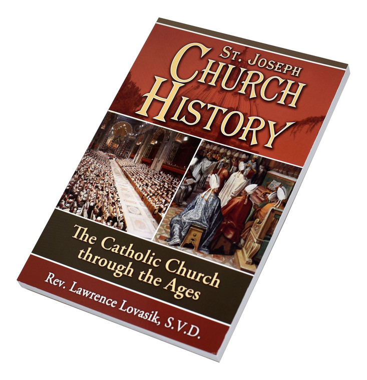 St. Joseph Church History by Rev. Lawrence Lovasik - Catholic History Book, Softcover, 192 pp.