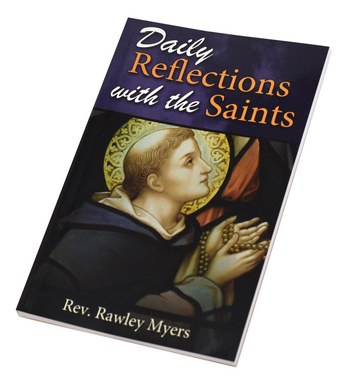 Daily Reflections with the Saints by Rev. Rawley Myers 880/04