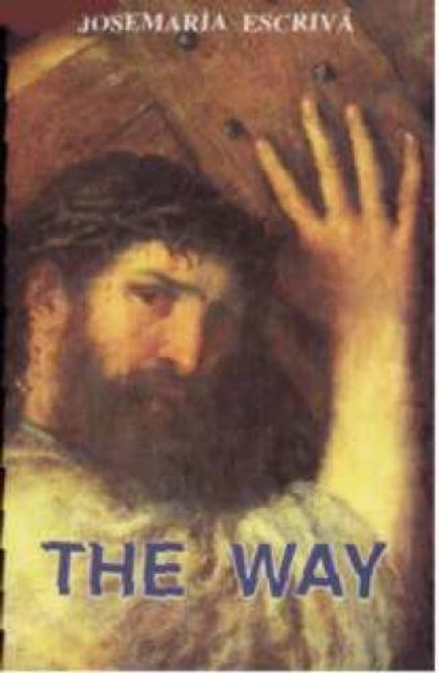 The Way by  St. Josemaria Escriva