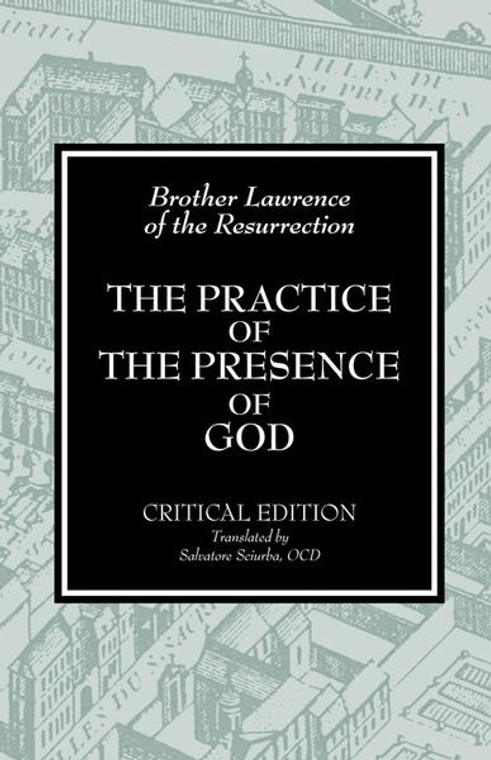 The Practice of the Presence of God by Brother Lawrence of the Resurrection