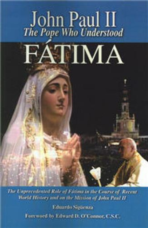 John Paul II, Pope Who Understood Fatima