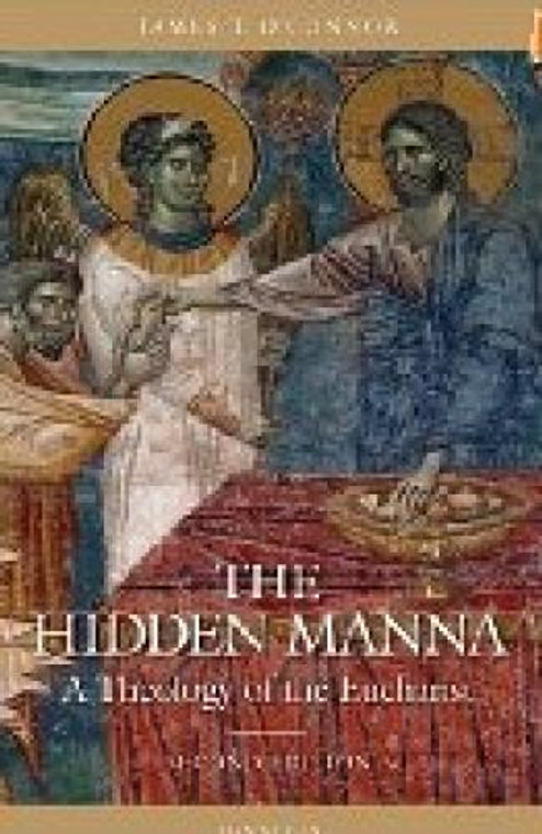 The Hidden Manna by Fr. James O'Connor - Catholic Mass Book, Softcover, 382 pp.