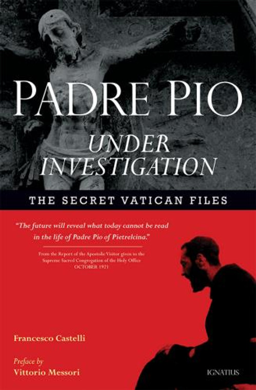 Padre Pio: Under Investigation