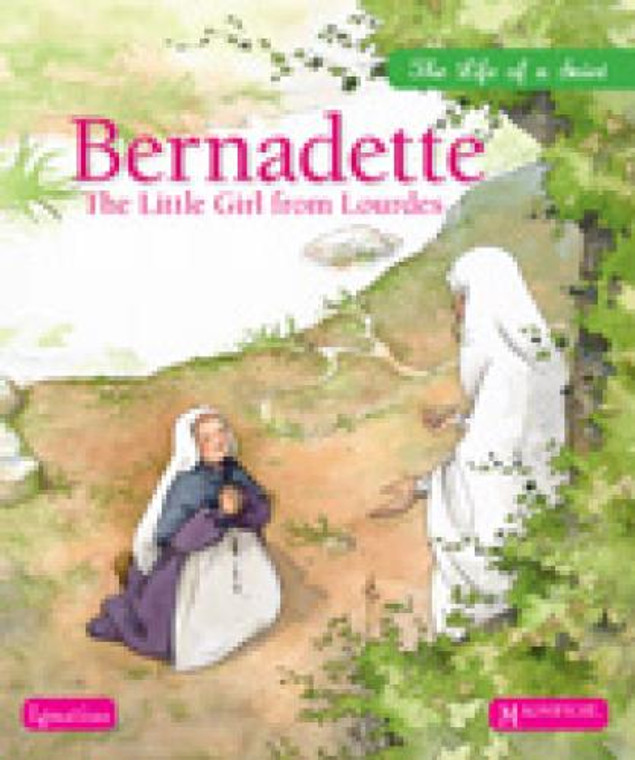 Bernadette: The Little Girl From Lourdes