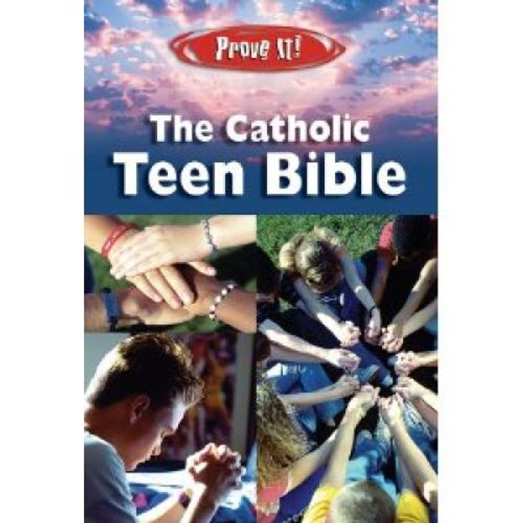 Prove It!-The Catholic Teen Bible