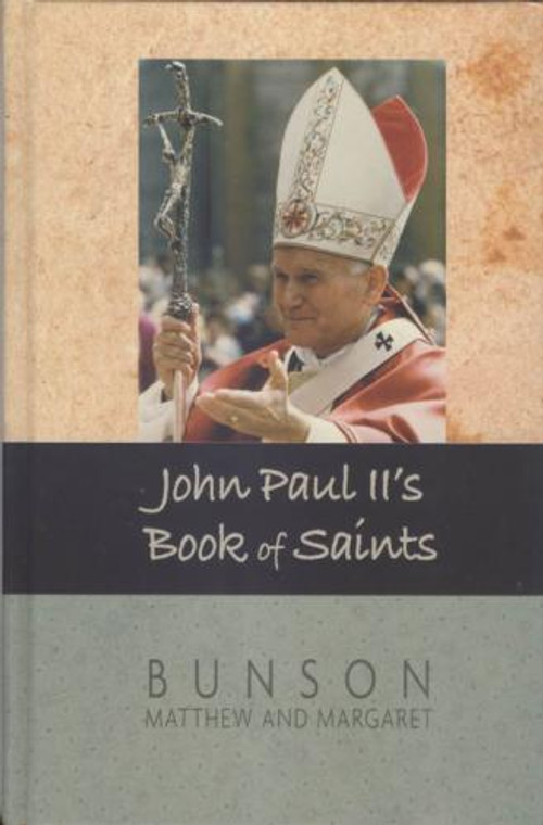 John Paul ll's Book of Saints by Bunson
