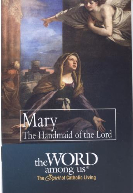 Mary The Handmaid of the Lord