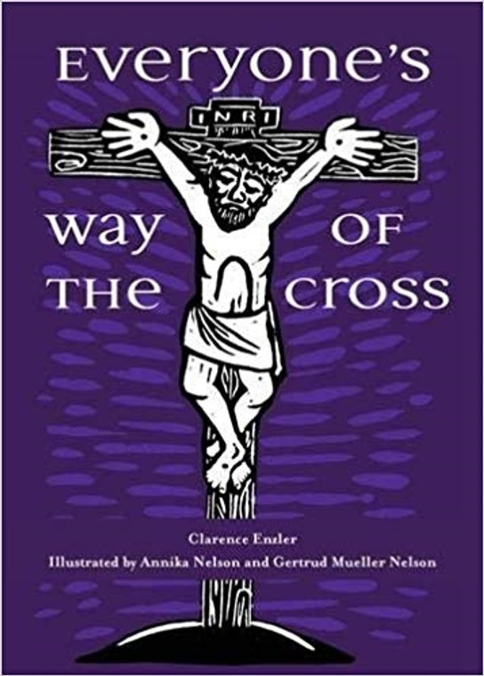 Everyone's Way of The Cross by Clarence Enzler