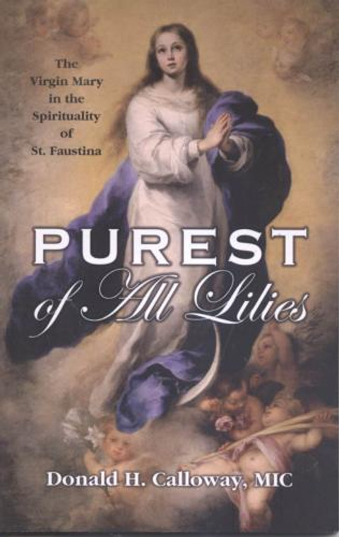 Purest of All Lilies by Donald H. Calloway