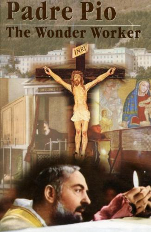 Padre Pio, the Wonder Worker by Br. Kalvelage - Catholic Saint Book, Softcover, 210 pp.