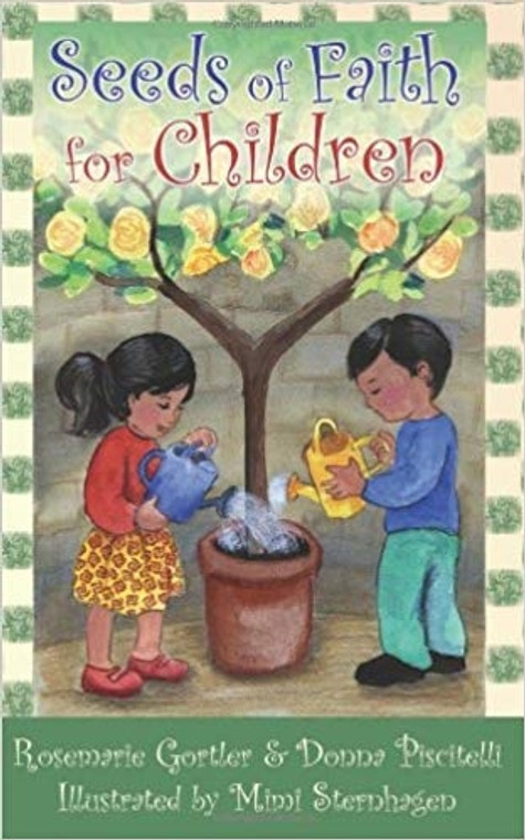Seeds of Faith for Children by Rosemarie  Gortler & Donna Piscitelli