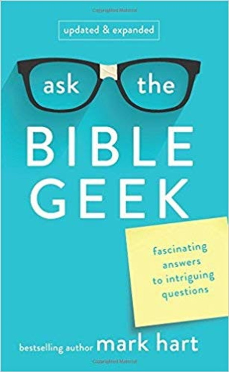 Ask The Bible Geek by Mark Hart