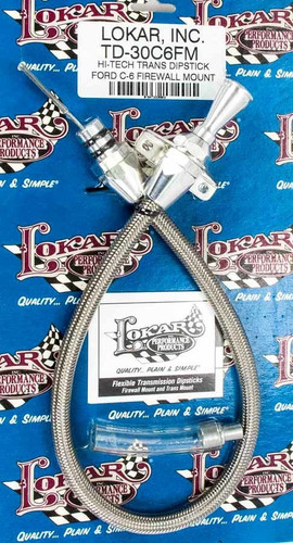 Lokar TD-30C6FM Transmission Dipstick, Hi-Tech, Firewall Mount, Flexible, Braided Stainless Housing, Aluminum, Natural, C6, Each