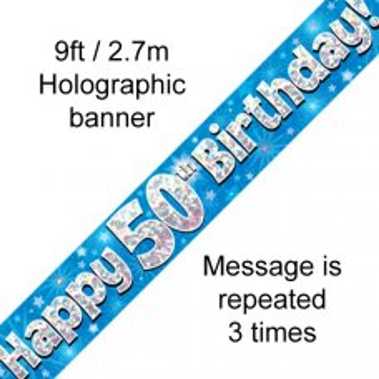 BLUE HOLOGRAPHIC HAPPY 50TH BIRTHDAY BANNER 2.7M