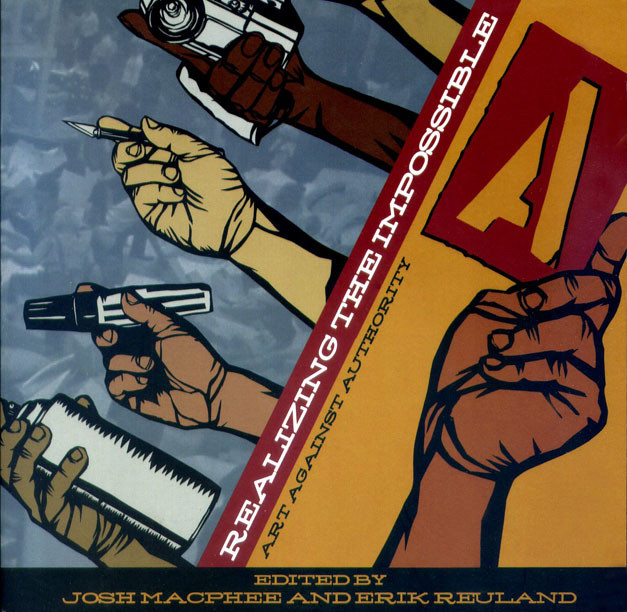 Realizing the Impossible: Art Against Authority - Half Letter Press