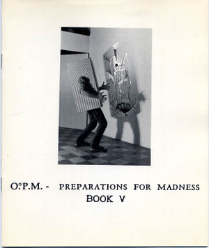 O. P. M.  Preparations for Madness Book V