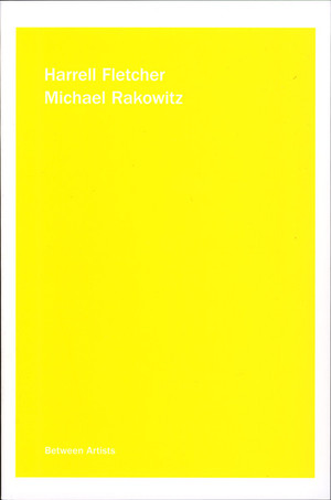 Harrell Fletcher / Michael Rakowitz