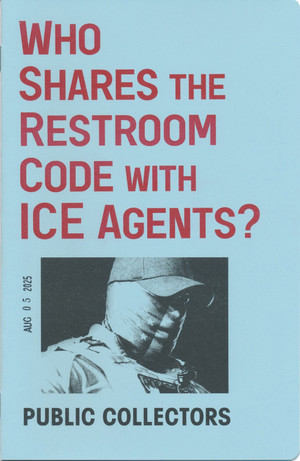 Who Shares the Restroom Code with ICE Agents? (revised 2nd printing)