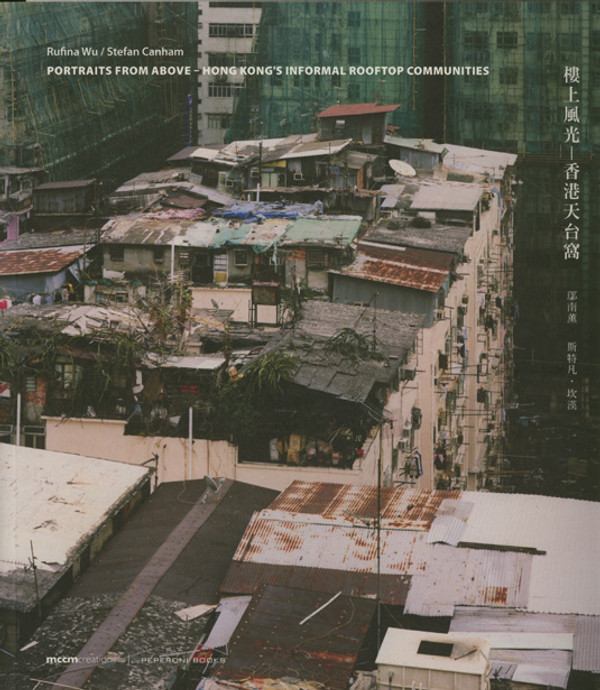 Portraits From Above - Hong Kong's Informal Rooftop Communities