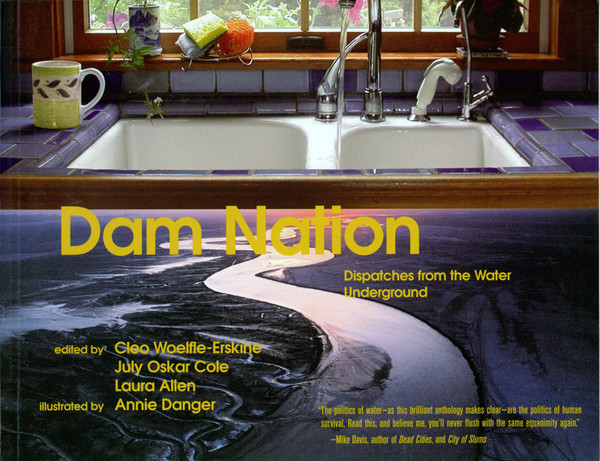 Dam Nation - Dispatches from the Water Underground